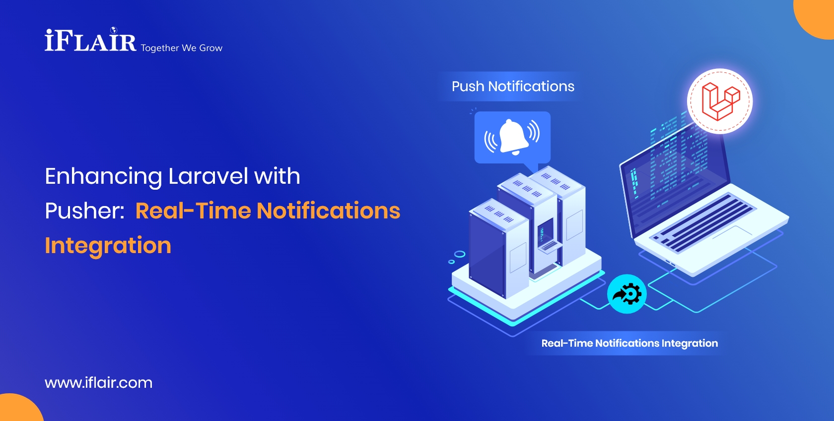Enhancing Laravel withPusher Real-Time NotificationsIntegration
