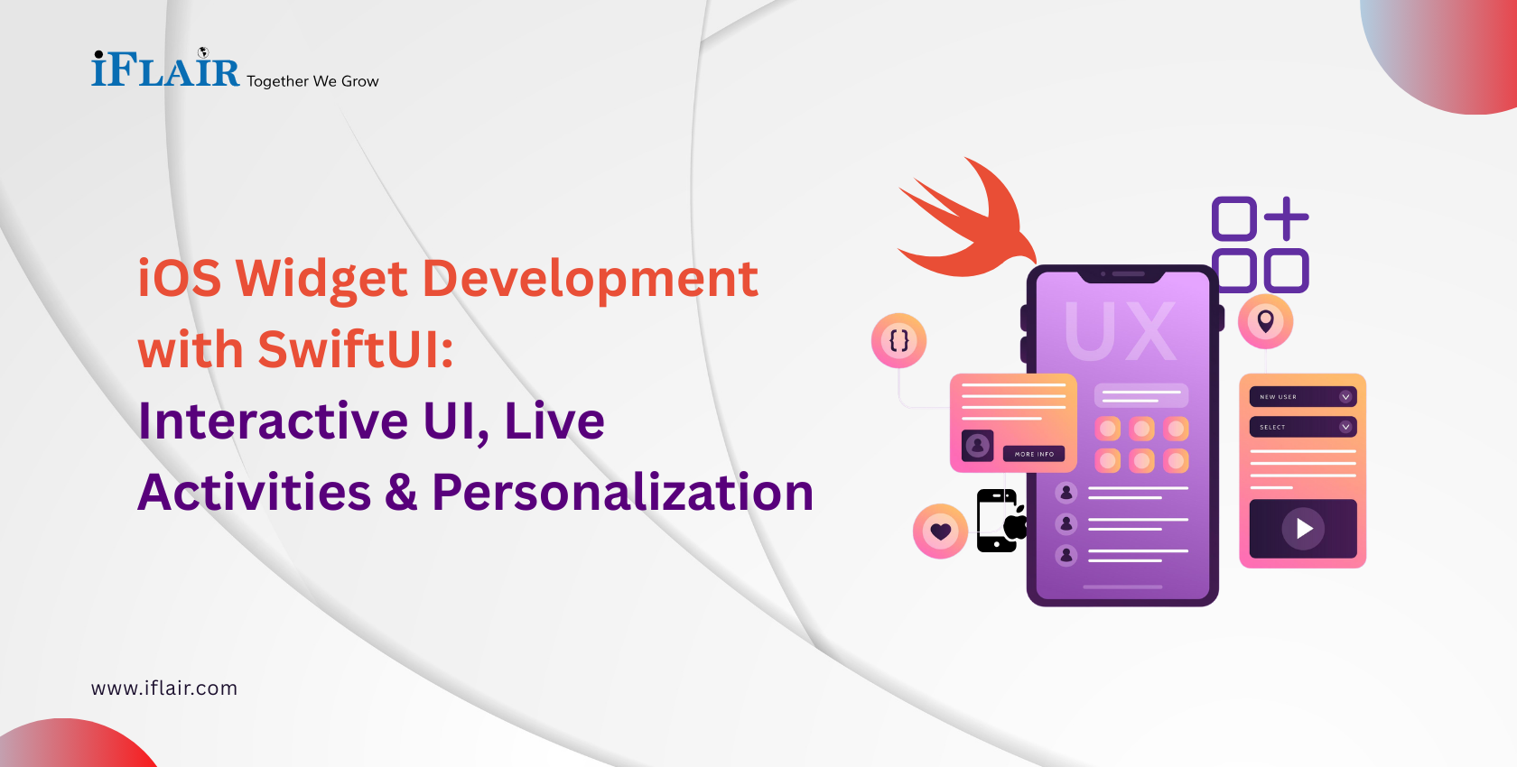 iOS Widget Development with SwiftUI: Interactive UI, Live Activities & Personalization