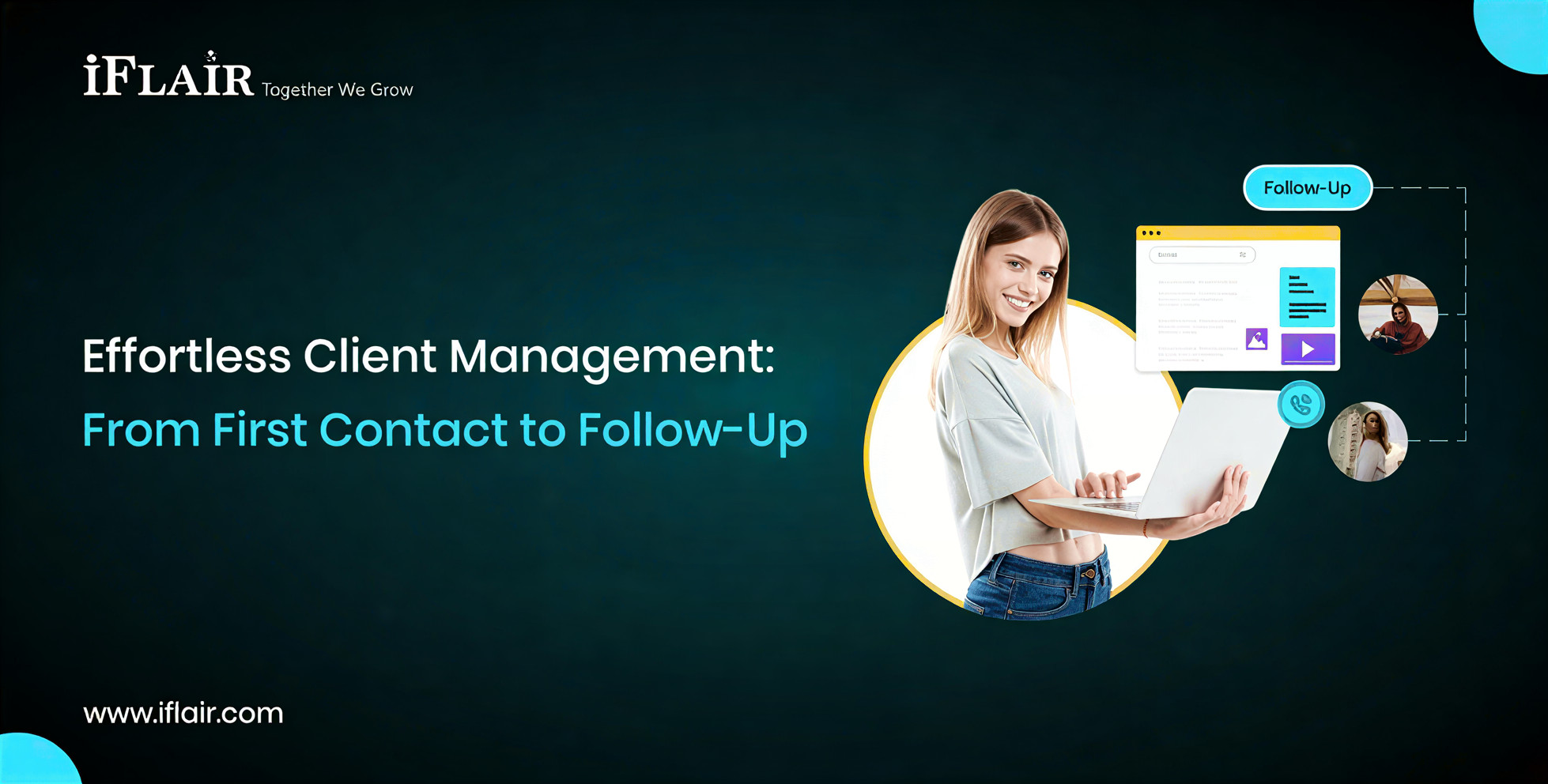 Effortless Client Management: From First Contact to Follow-Up