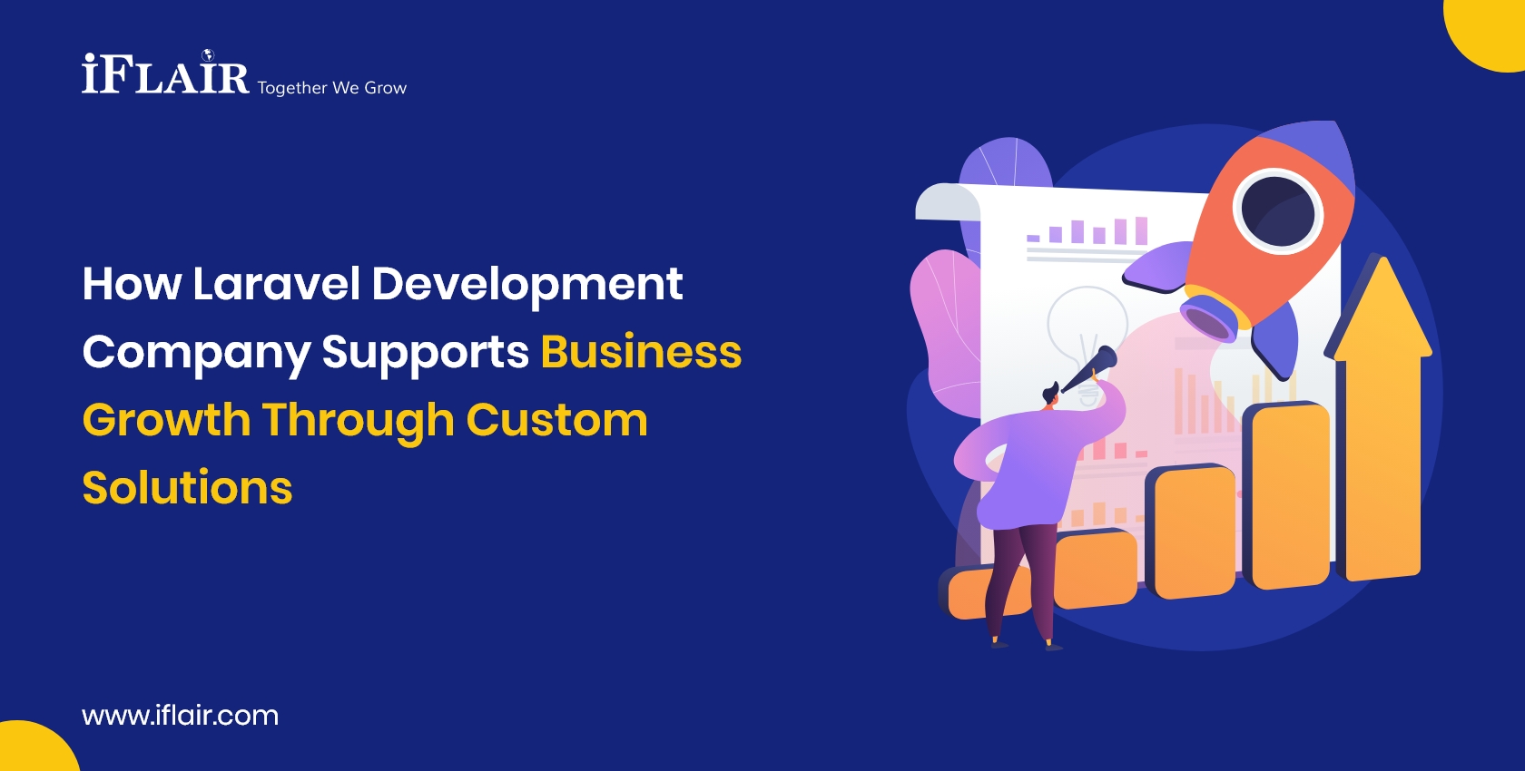 How Laravel DevelopmentCompany Supports BusinessGrowth Through Custom Solutions