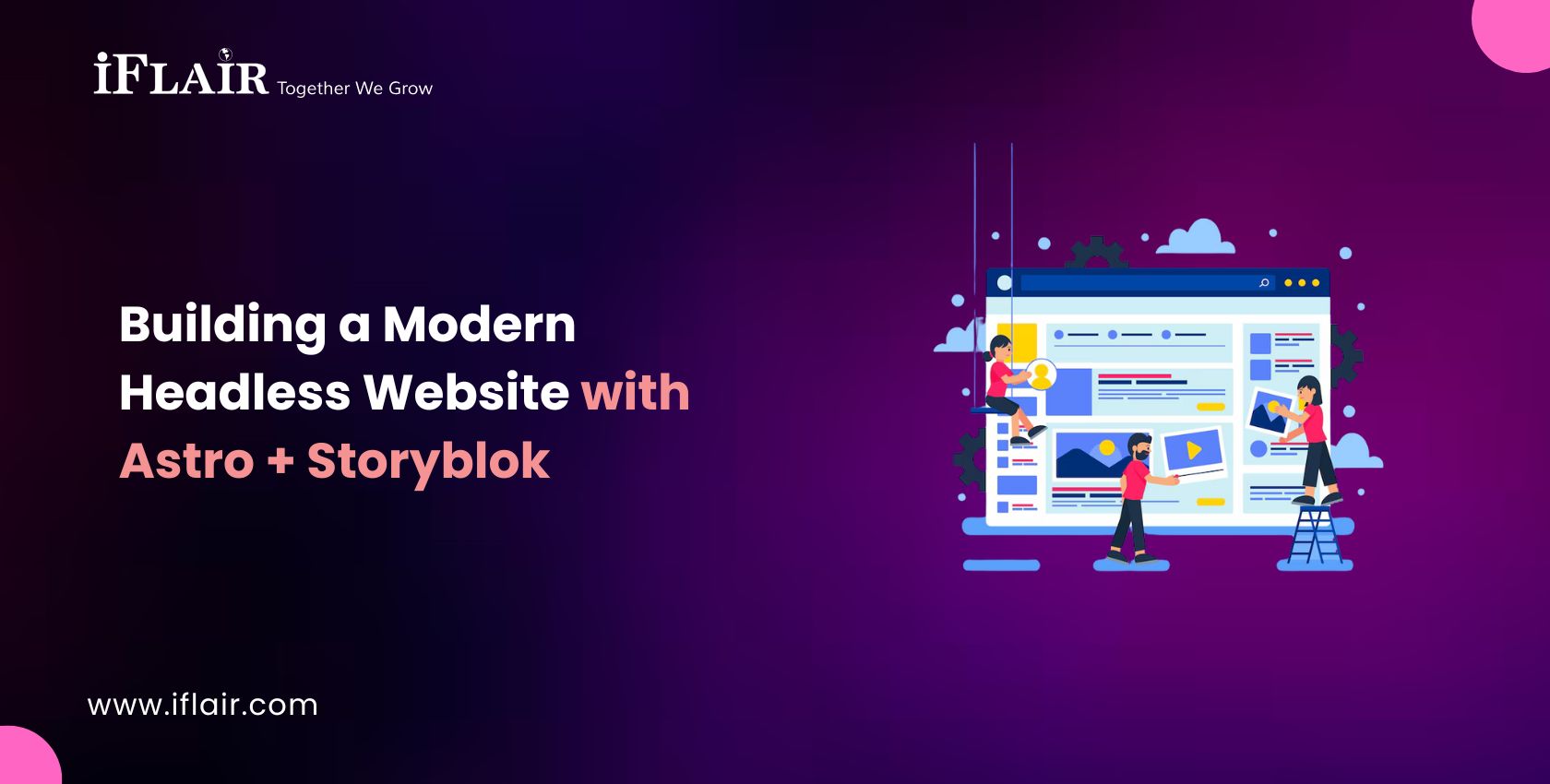 Building a Modern Headless Website with Astro + Storyblok