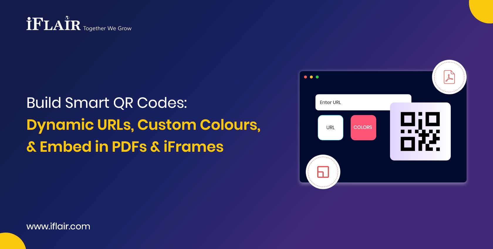Build Smart QR CodesDynamic URLs, Custom Colours,& Embed in PDFs & iFrames