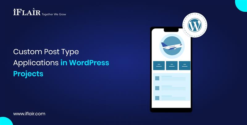 Custom Post TypeApplications in WordPressProjects