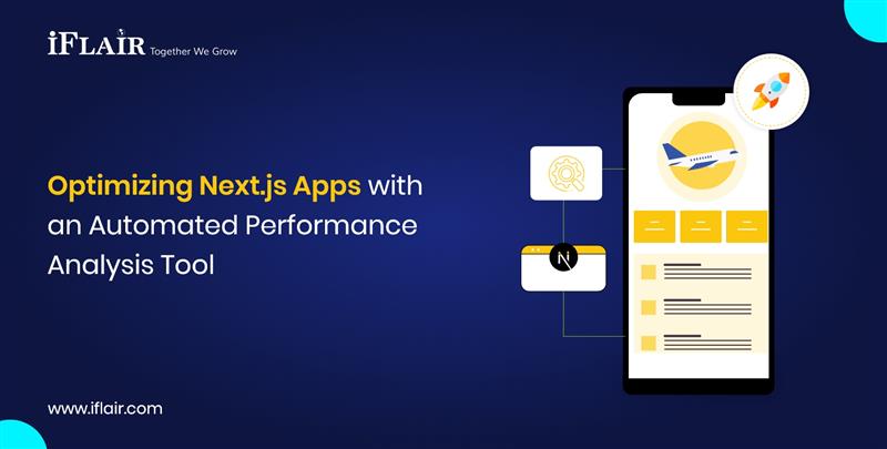 Optimizing Next.js Apps withan Automated PerformanceAnalysis Tool