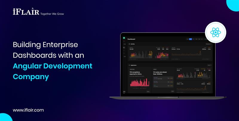 Building EnterpriseDashboards with anAngular DevelopmentCompany