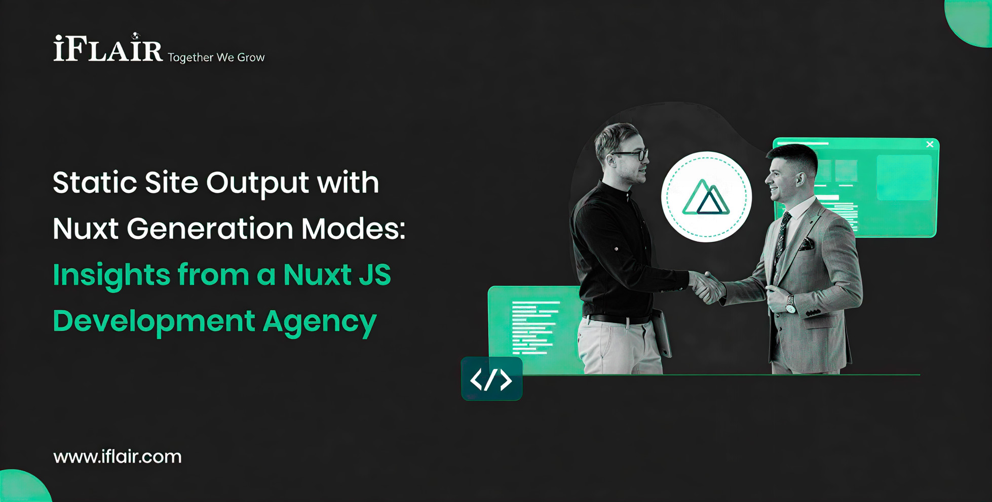 Static Site Output with Nuxt Generation Modes: Insights from a Nuxt JS Development Agency
