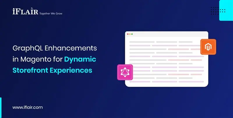 GraphQL Enhancementsin Magento for DynamicStorefront Experiences (1)