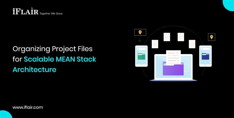 MEAN Stack File Organization for Sustainable Scalability