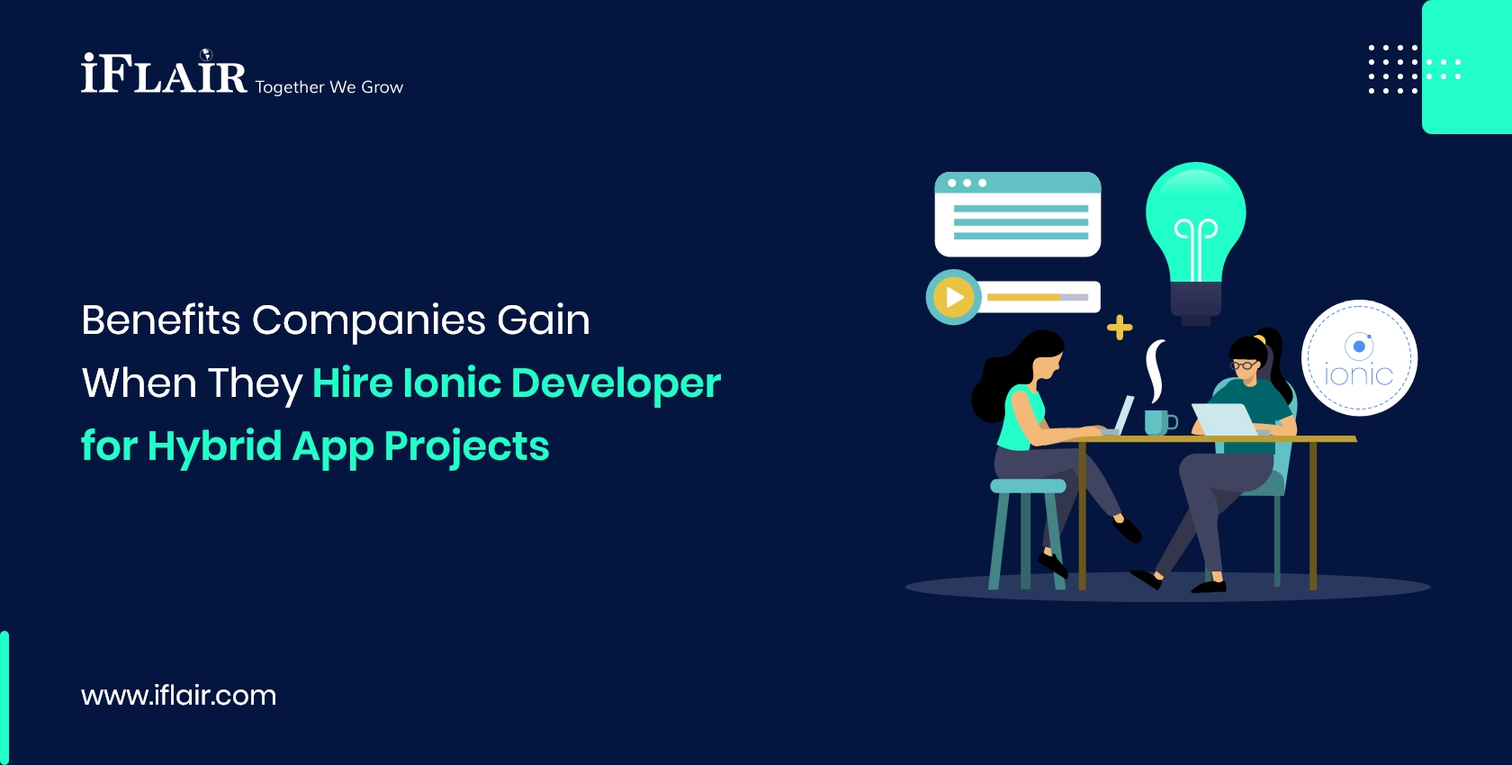 Benefits Companies GainWhen They Hire Ionic Developerfor Hybrid App Projects