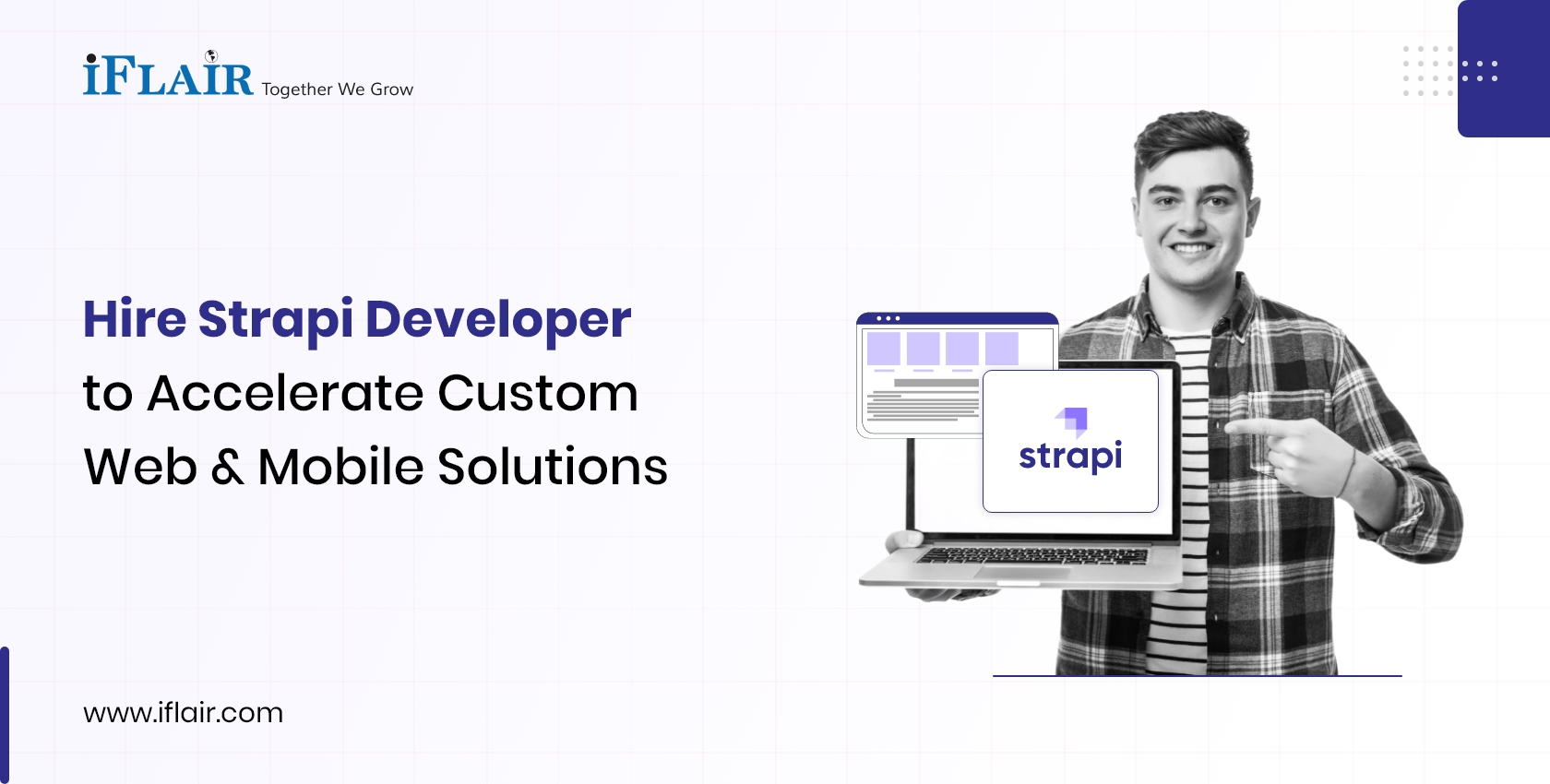 Hire Strapi Developerto Accelerate CustomWeb & Mobile Solutions