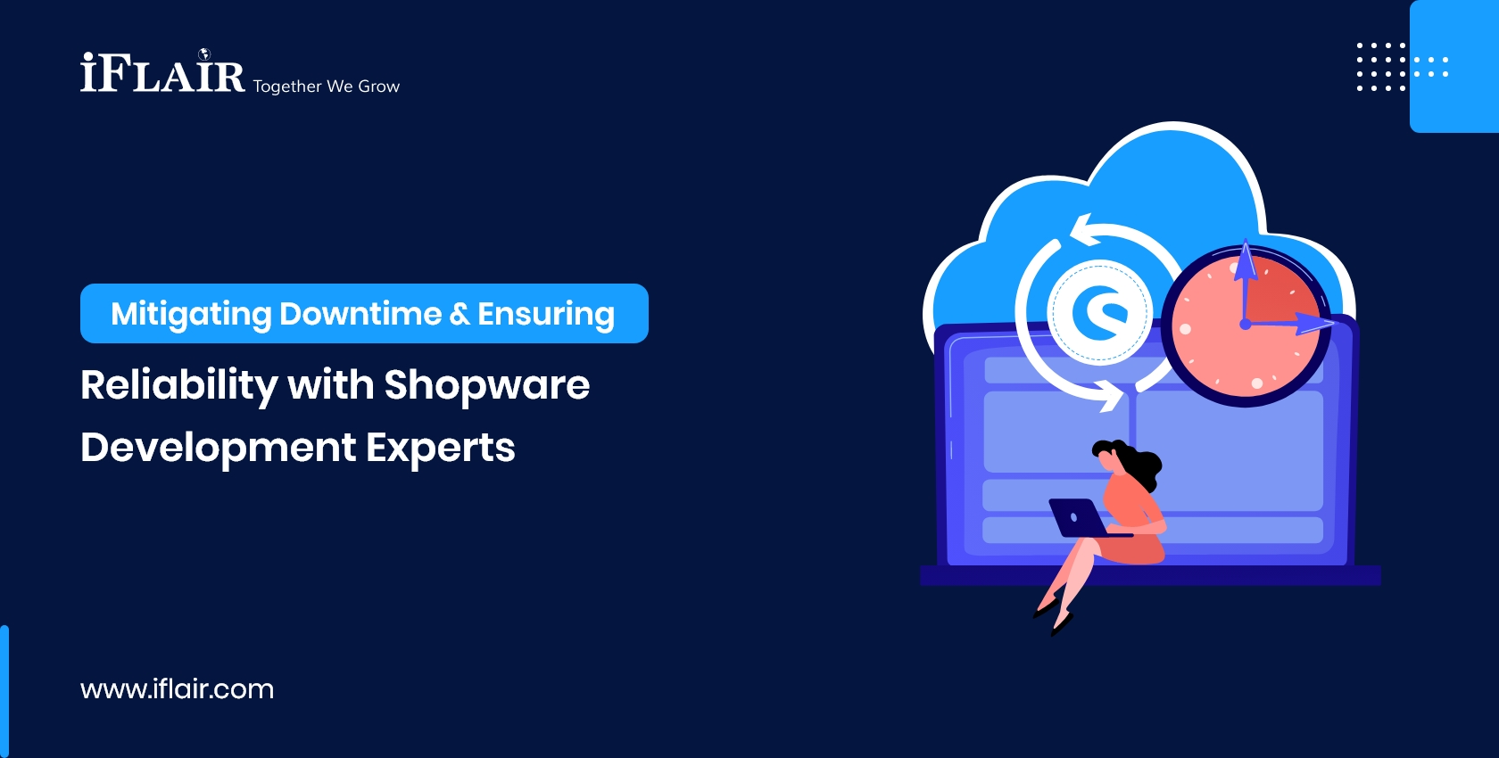 Mitigating Downtime &Ensuring Reliability withShopware Development Experts