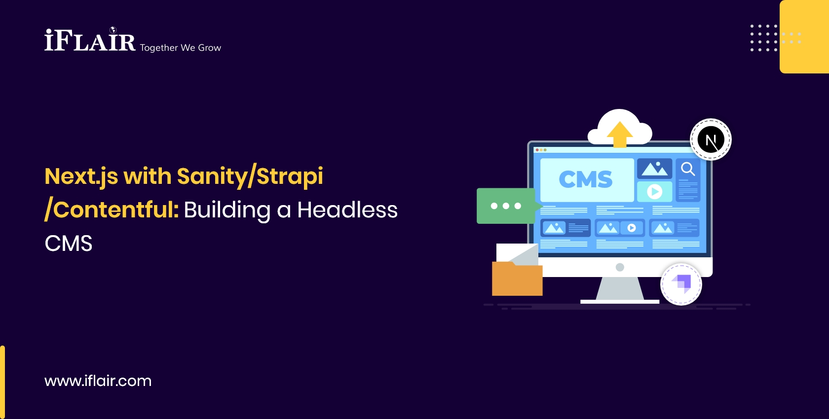 Next.js with Sanity-Strapi-Contentful Building a HeadlessCMS