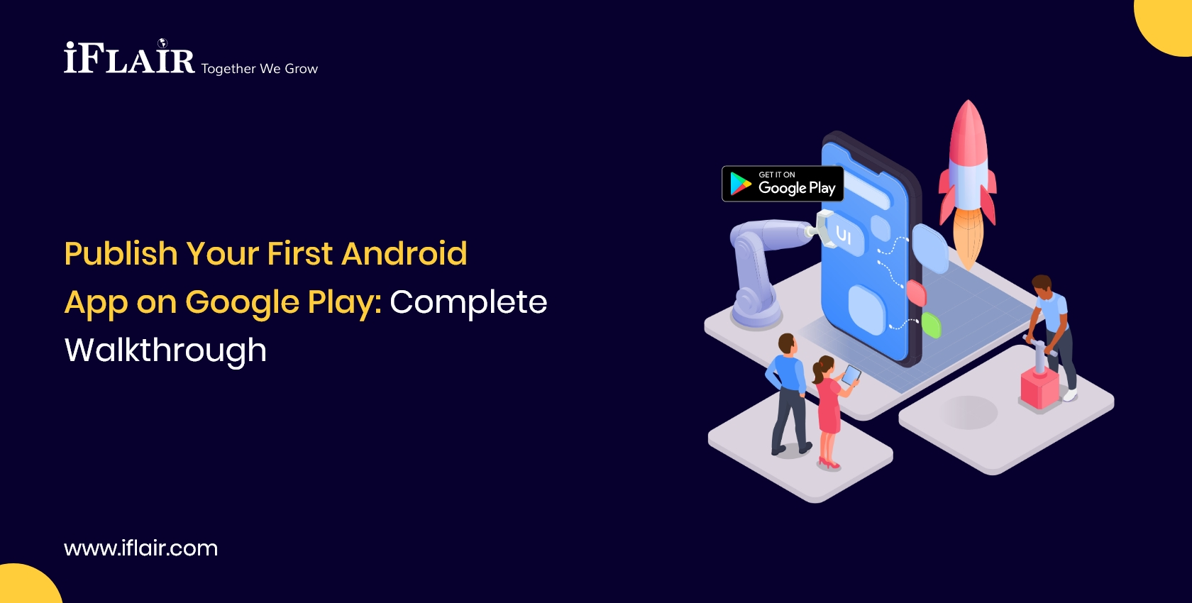 Publish Your First AndroidApp on Google Play CompleteWalkthrough