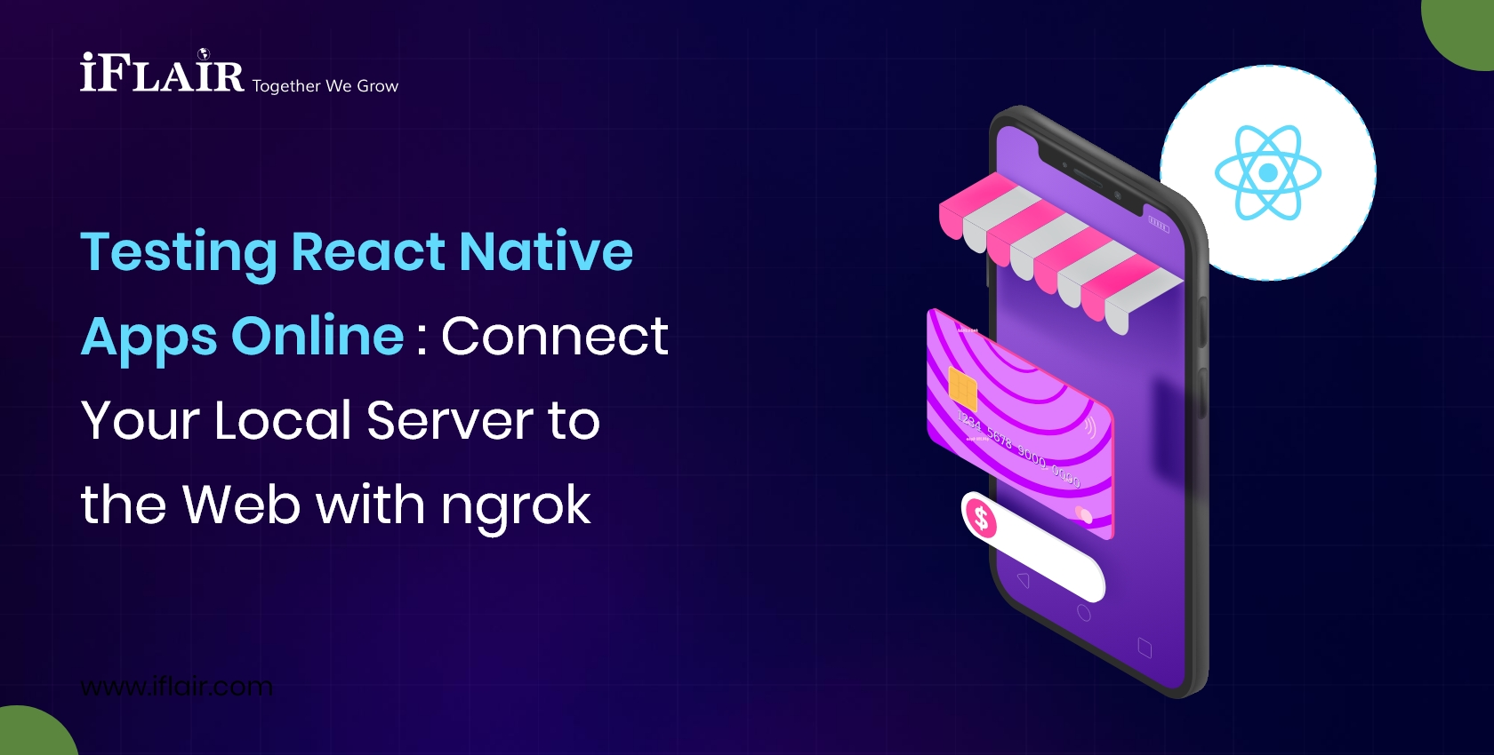 Testing React NativeApps Online ConnectYour Local Server tothe Web with ngrok 1