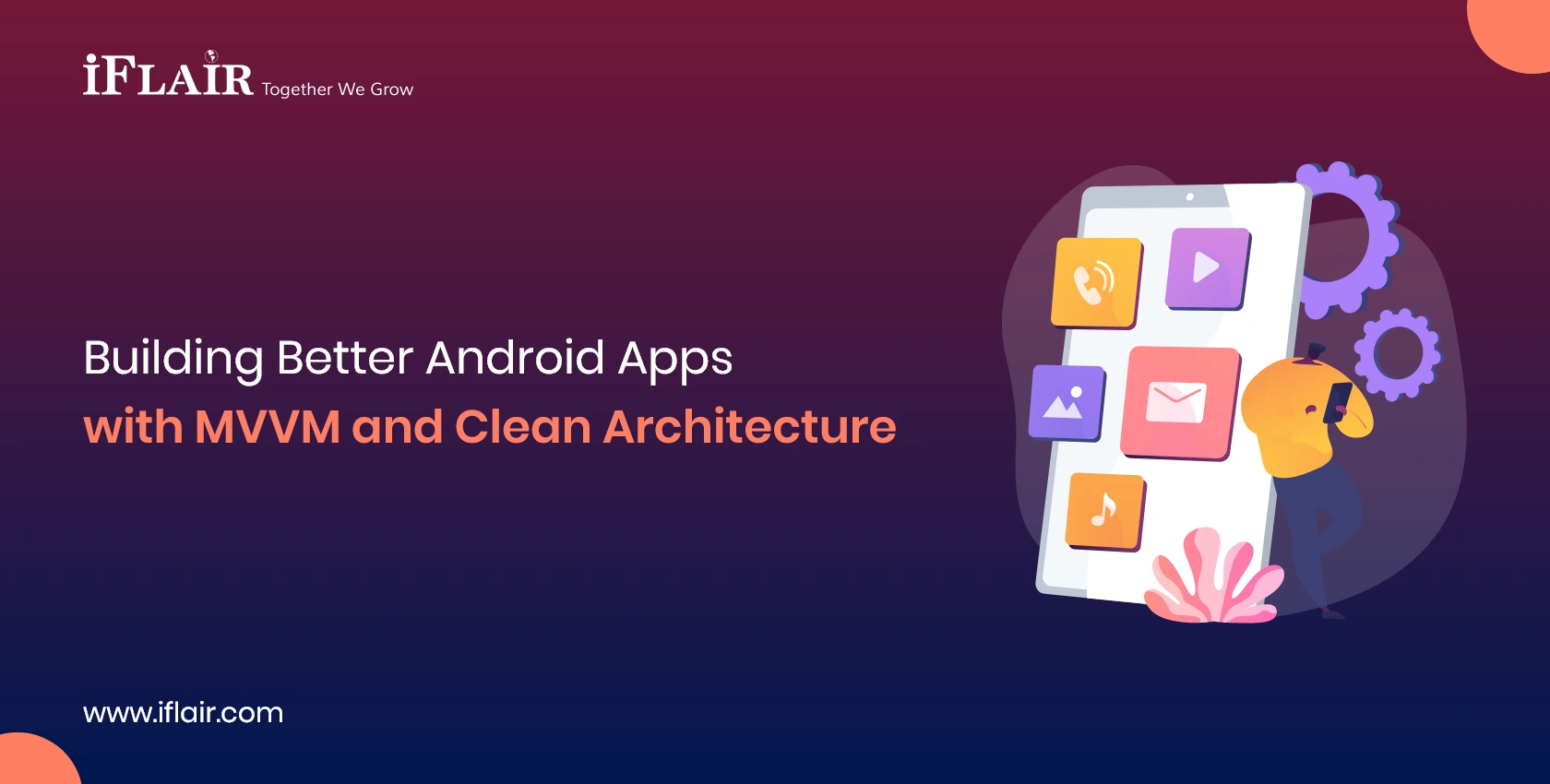 Building Better Android Apps with MVVM and Clean Architecture