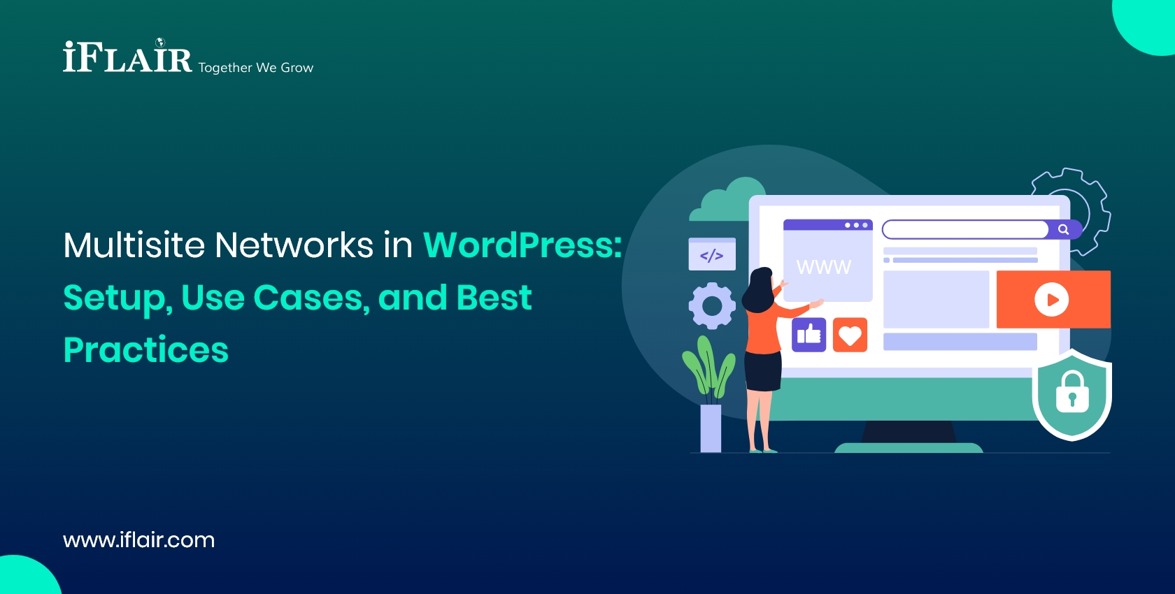 Multisite Networks in WordPress Setup, Use Cases, and Best Practices (1)