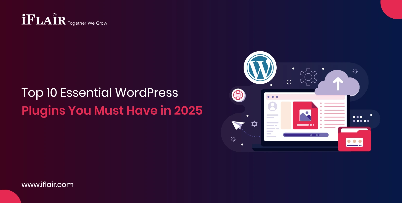 Top 10 Essential WordPress Plugins You Must Have in 2025