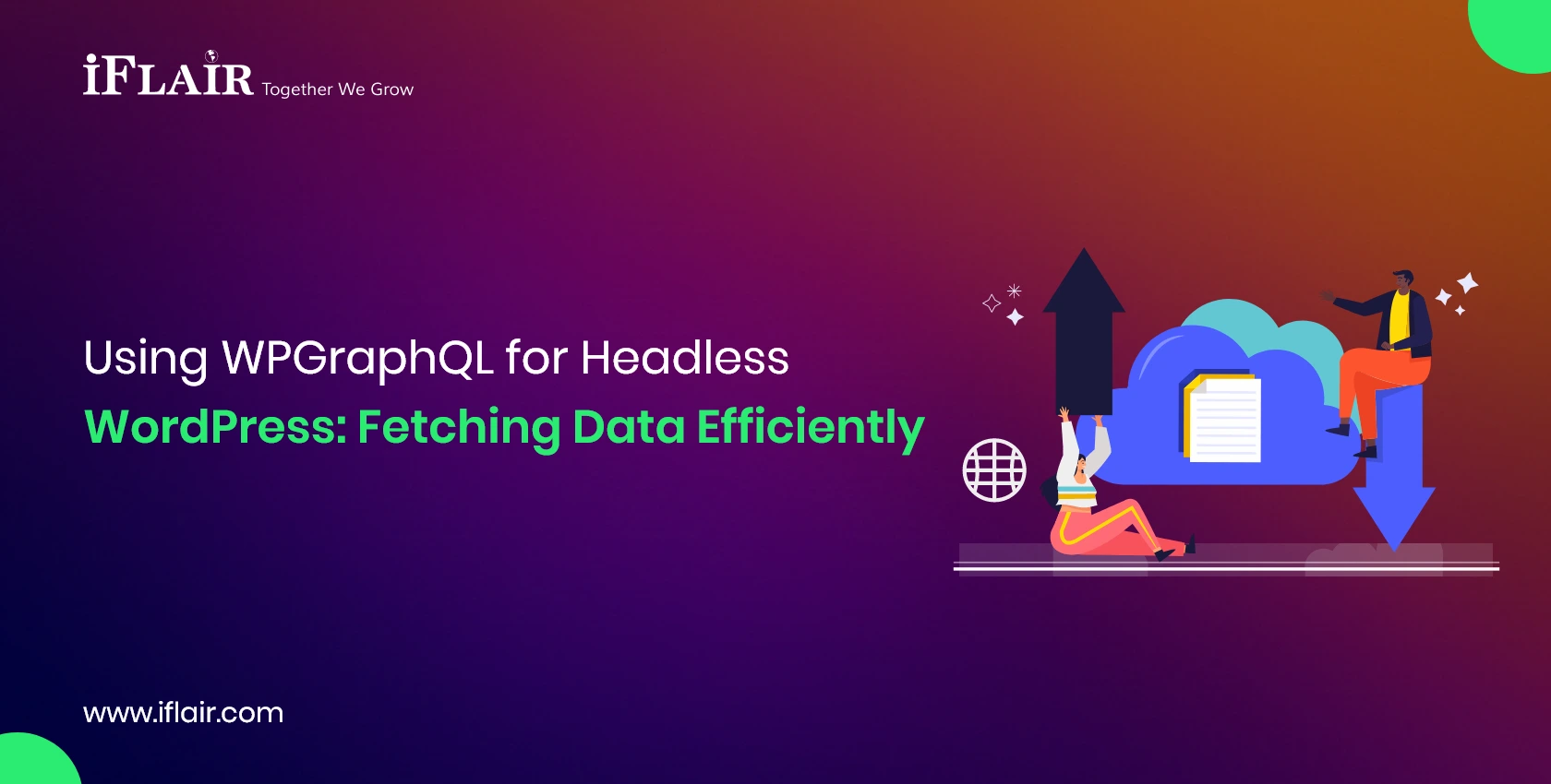 Using WPGraphQL for Headless WordPress: Fetching Data Efficiently