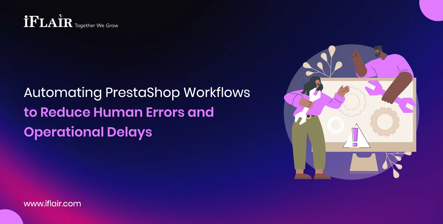 Automating PrestaShop Workflows to Reduce Human Errors and Operational Delays